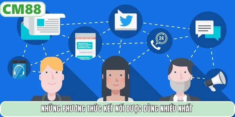 Những phương thức kết nối được dùng nhiều nhất